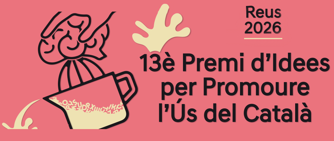 13a edició del Premi d'Idees per Promoure l'Ús del Català