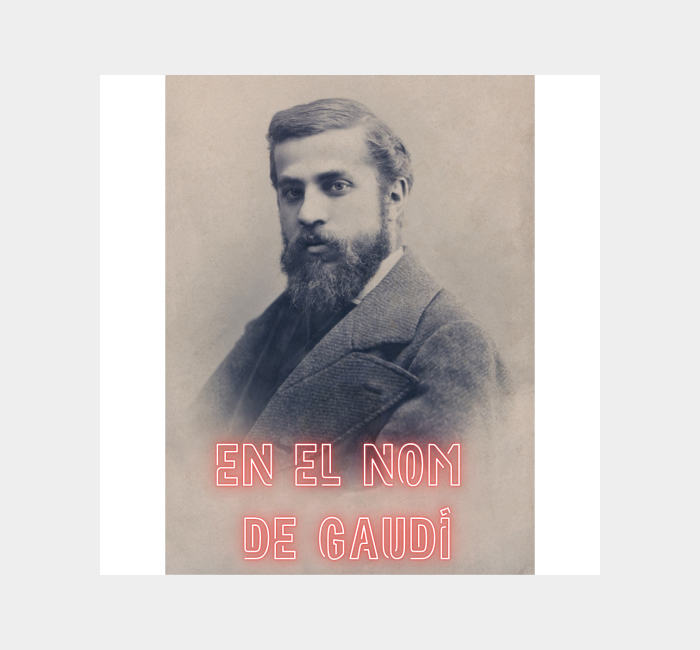 En el nom de Gaudí