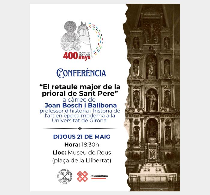 Conferència "El retaule major de la prioral de Sant Pere" · 400 aniversari de la relíquia de Sant Pere
