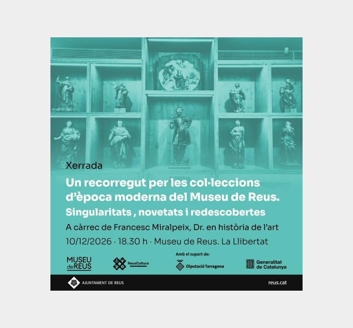 Un recorregut per les col·leccions d'època moderna del Museu de Reus